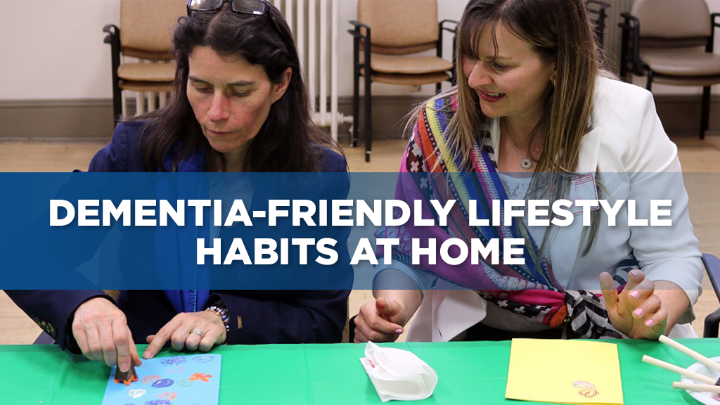 Dementia-Friendly lifestyle habits at home